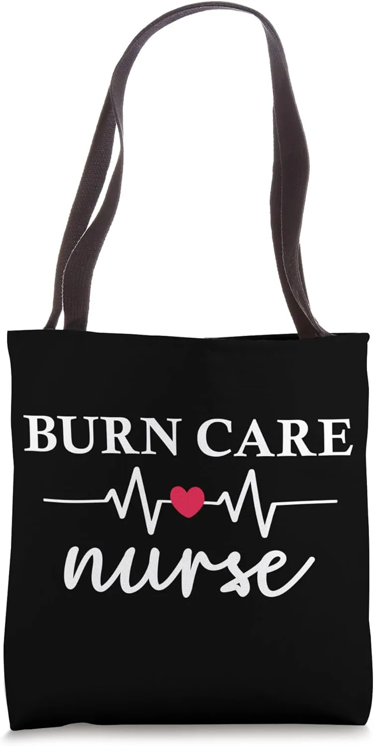 Burn Unit Nurse Cute Acute Burn Care Nursing Department RN Tote Bag