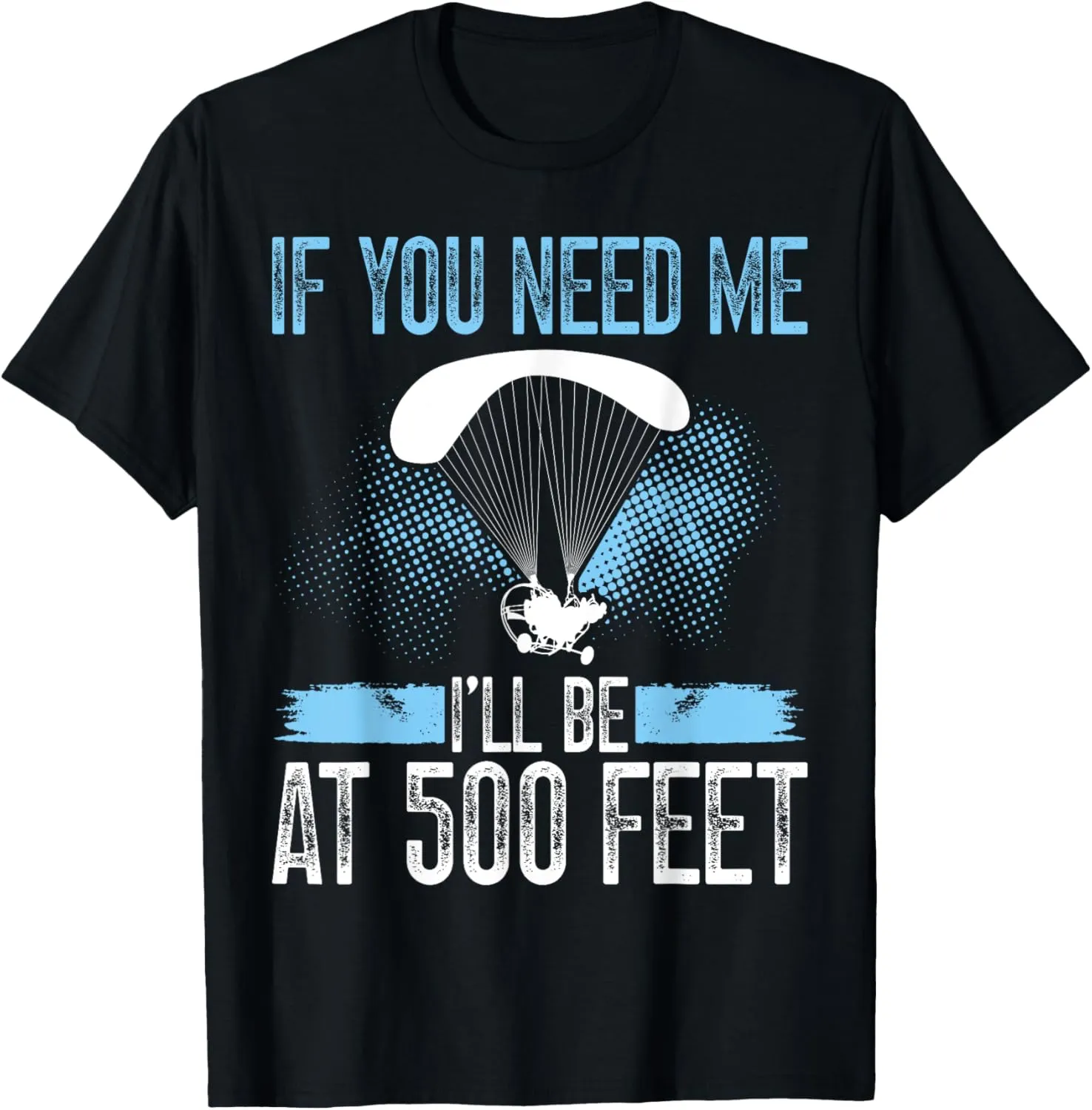 Paramotor Pilot Equipment Paragliding Kit Paramotoring T-Shirt