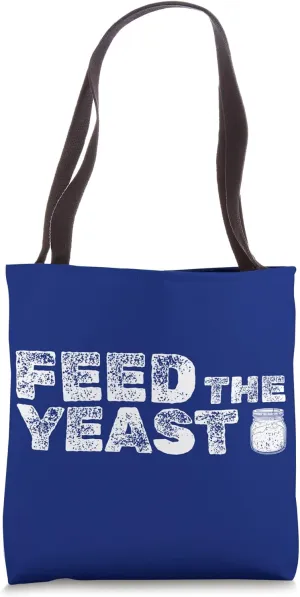 Sourdough Starter Bread Baking Sourdough Yeast Tote Bag