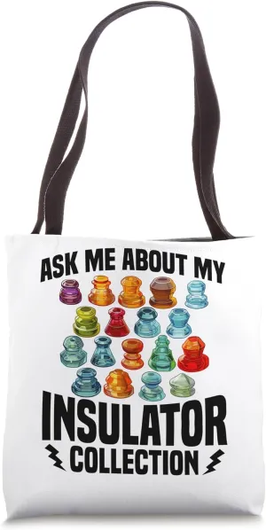 Telephone Insulator Collector Telegraph Insulator Collector Tote Bag