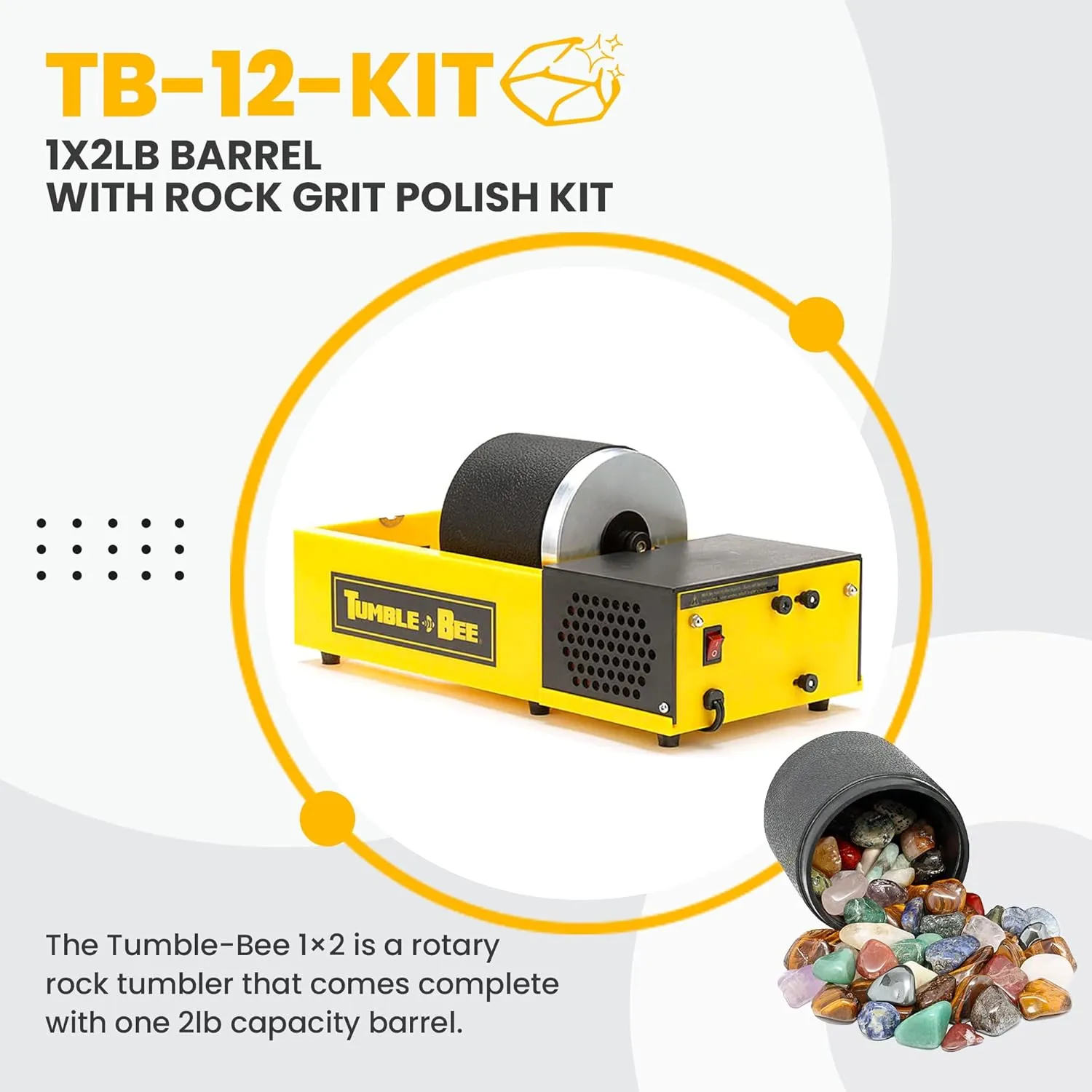 Tumble-Bee Rock Tumbler - Single Tumbler for Adults and Kids - Rotary Machine for Stone, Rock, Metal and Sea Glass - Polishing Machine Kit for Professionals & Hobbyists - Model TB-12-KIT