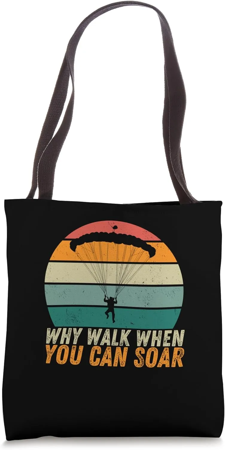 Why Walk When You Can Soar Thermal Gliding Paraglider Tote Bag